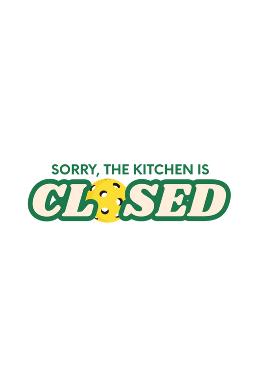 Kitchen's Closed